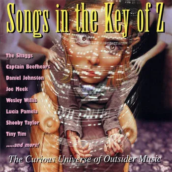  Songs in the Key of Z, Vol. 1 (2000) compiled by Irwin Chusid
